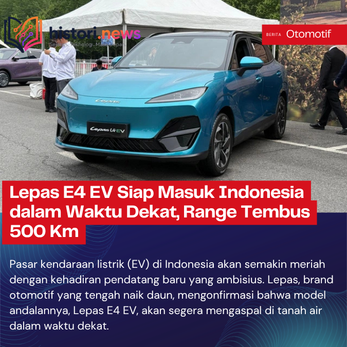 Lepas E4 EV Siap Masuk Indonesia dalam Waktu Dekat, Range Tembus 500 Km