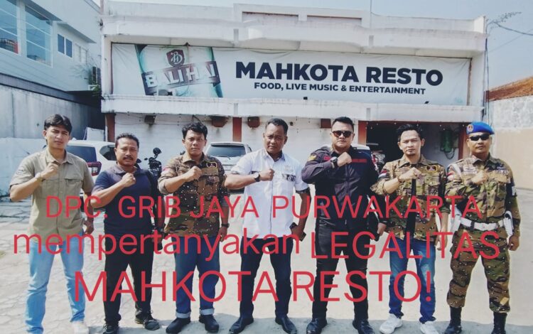DPC GRIB JAYA KABUPATEN PURWAKARTA, MEMPERTANYAKAN AKTIVITAS MAHKOTA RESTO